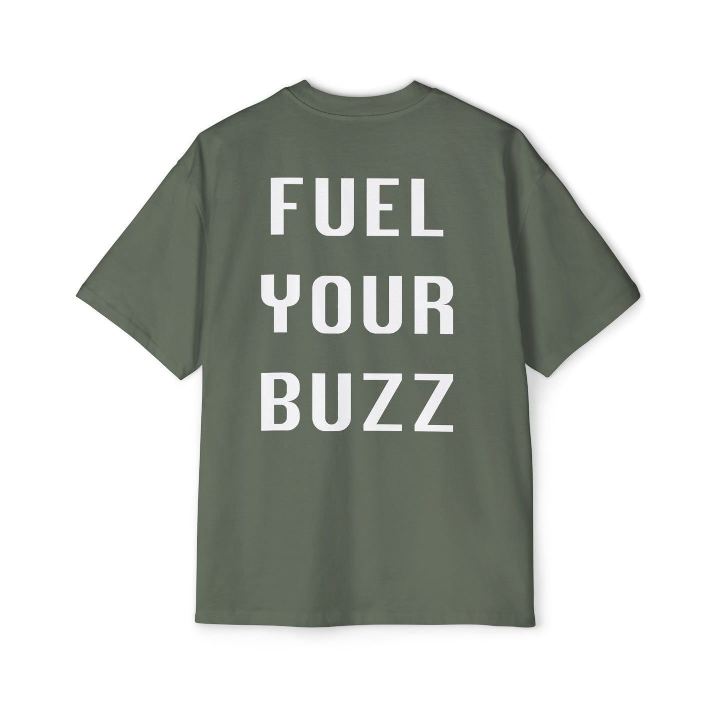 "Fuel Your Buzz" Tee Shirt