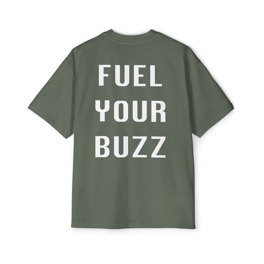 "Fuel Your Buzz" Tee Shirt